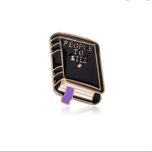 People To Kill Book Pin